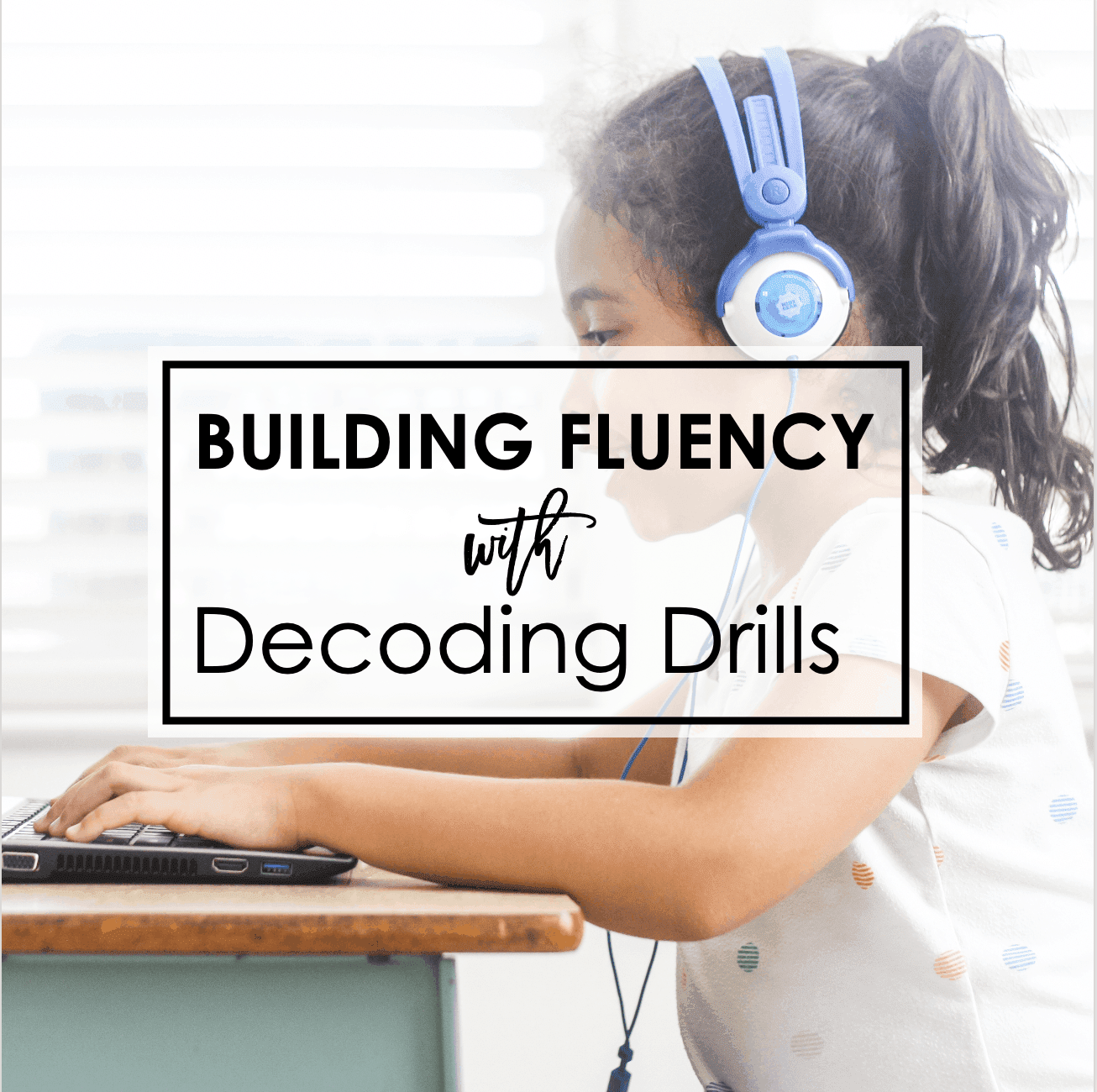 Decoding Drills for Fluency – Phonics Fast Reads